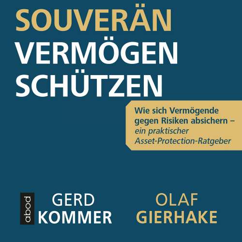 Cover von Gerd Kommer - Souverän Vermögen schützen - Wie sich Vermögende gegen Risiken absichern - ein praktischer Asset-Protection-Ratgeber