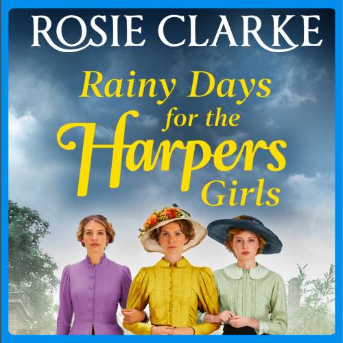 Cover von Rosie Clarke - Welcome To Harpers Emporium - Book 3 - Rainy Days for the Harpers Girls