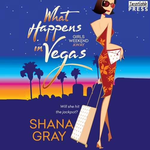 Cover von Shana Gray - Girls Weekend Away - Books 1 - What Happens in Vegas