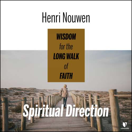 Cover von Henri Nouwen - Spiritual Direction - Wisdom for the Long Walk of Faith