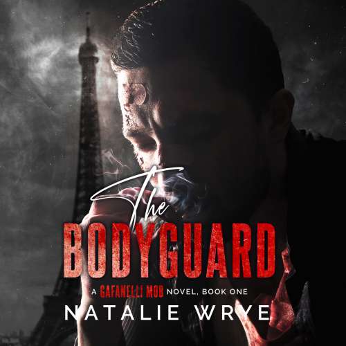 Cover von Natalie Wrye - The Gafanelli Mob - Book 1 - The Bodyguard