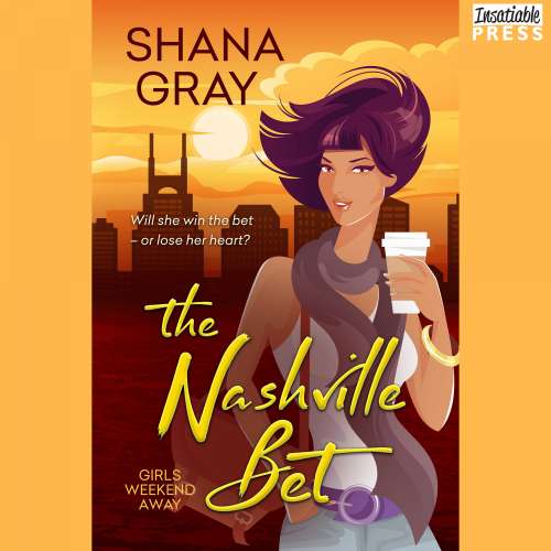 Cover von Shana Gray - Girls Weekend Away - Book 3 - The Nashville Bet