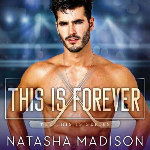Cover von Natasha Madison - This Is - Book 4 - This is Forever