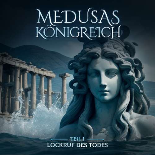Cover von Medusas Königreich - Teil 1 - Lockruf des Todes