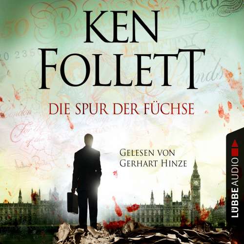 Cover von Ken Follett - Die Spur der Füchse