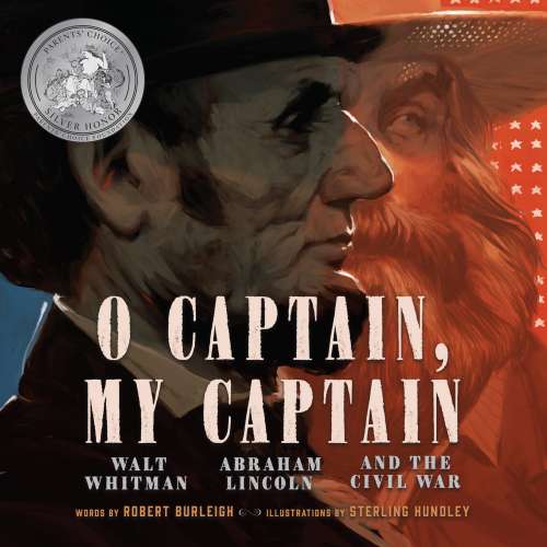 Cover von Robert Burleigh - O Captain, My Captain - Walt Whitman, Abraham Lincoln, and the Civil War