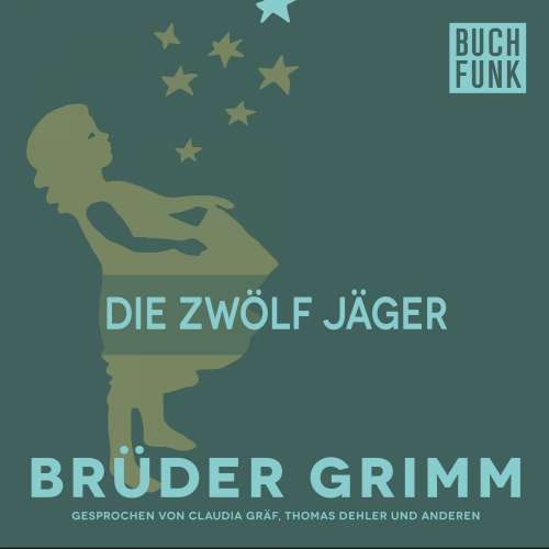 Cover von Brüder Grimm - Die zwölf Jäger