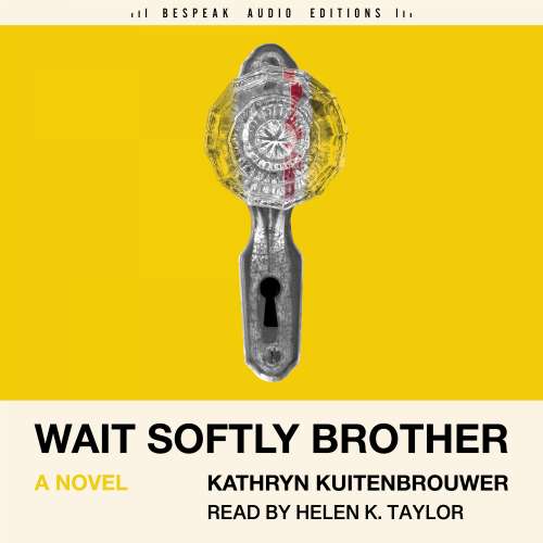 Cover von Kathryn Kuitenbrouwer - Wait Softly Brother