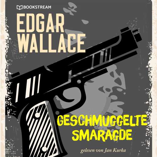 Cover von Edgar Wallace - Geschmuggelte Smaragde