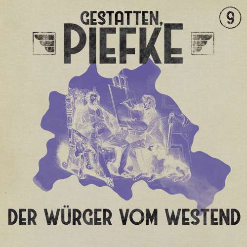 Cover von Gestatten, Piefke - Folge 9 - Der Würger vom Westend