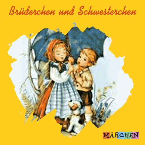 Cover von Jacob und Wilhelm Grimm - Brüderchen und Schwesterchen