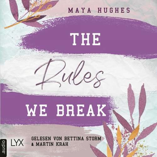 Cover von Maya Hughes - Fulton University-Reihe - Teil 4 - The Rules We Break