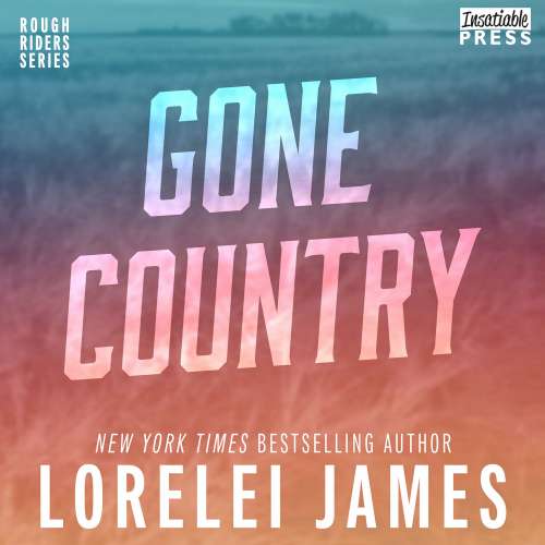 Cover von Lorelei James - Rough Riders - Book 14 - Gone Country