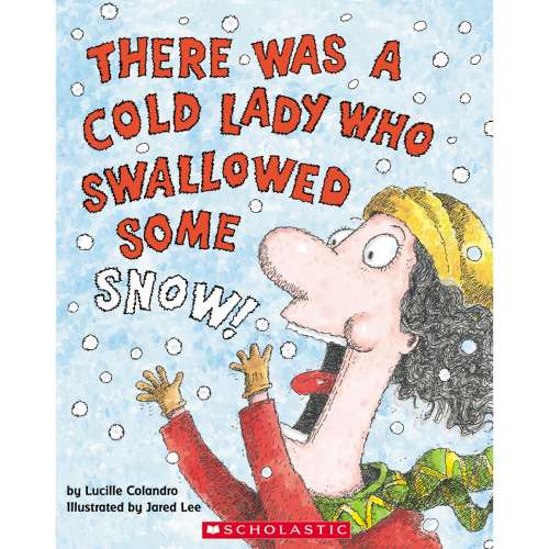 Cover von Lucille Colandro - There Was a Cold Lady Who Swallowed Some Snow!