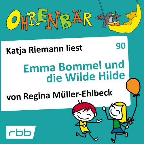 Cover von Ohrenbär - Folge 90 - Emma Bommel und die Wilde Hilde