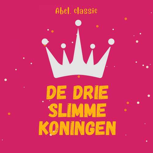 Cover von Abel Classics - De drie slimme koningen