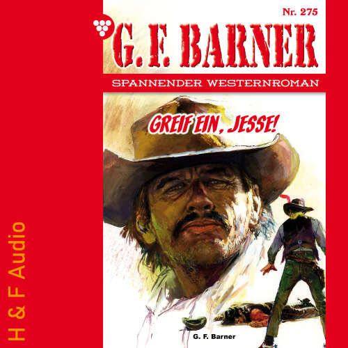Cover von G. F. Barner - G. F. Barner - Band 275 - Greif ein, Jesse!