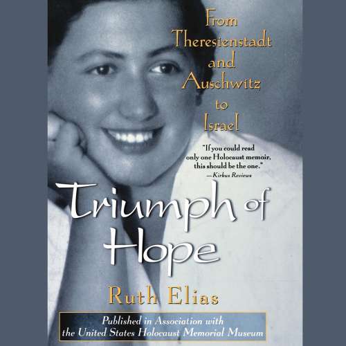 Cover von Ruth Elias - Triumph of Hope - From Theresienstadt and Auschwitz to Israel