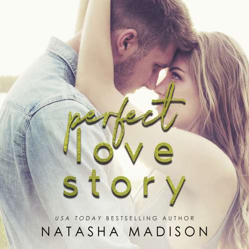 Cover von Natasha Madison - Love Series - Book 1 - Perfect Love Story