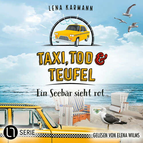 Cover von Lena Karmann - Taxi, Tod und Teufel - Folge 15 - Ein Seebär sieht rot