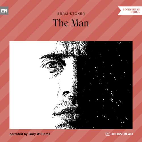 Cover von Bram Stoker - The Man