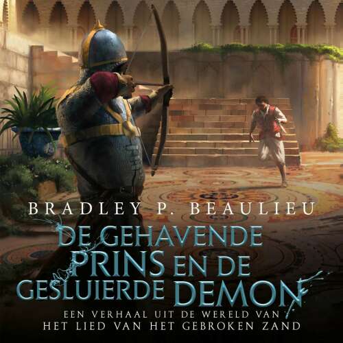 Cover von Bradley P. Beaulieu - Het Lied van het Gebroken Zand - De gehavende prins en de gesluierde demon
