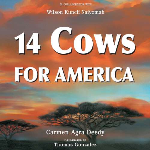Cover von Carmen Agra Deedy - 14 Cows for America