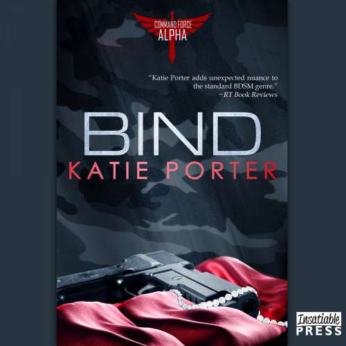 Cover von Katie Porter - Command Force Alpha - Book 3 - Bind