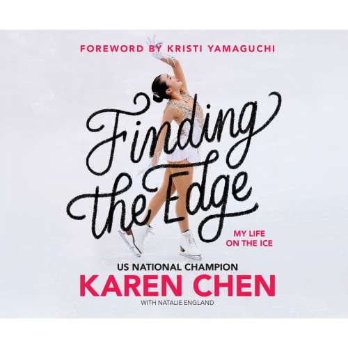 Cover von Karen Chen - Finding the Edge - My Life on the Ice