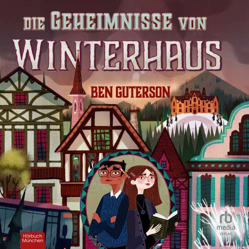 Cover von Ben Guterson - Winterhaus - Band 2 - Die Geheimnisse von Winterhaus