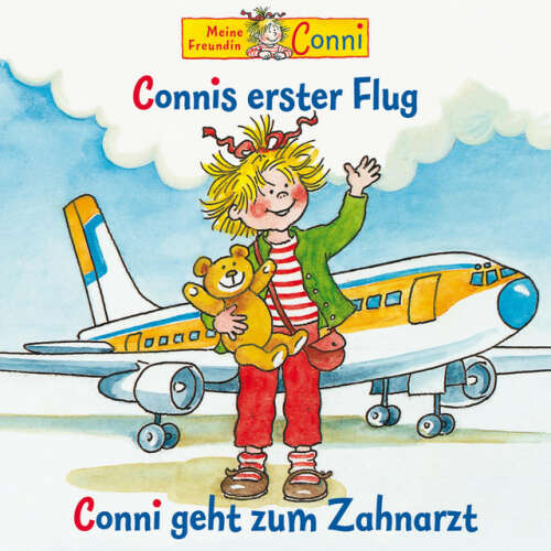 Cover von Conni - Connis erster Flug / Conni geht zum Zahnarzt