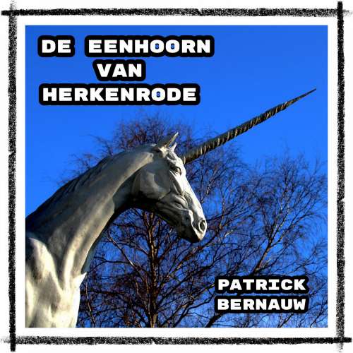 Cover von Patrick Bernauw - De eenhoorn van Herkenrode