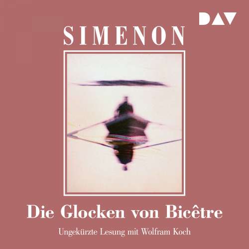 Cover von Georges Simenon - Die Glocken von Bicêtre