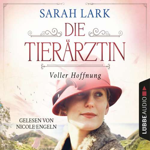 Cover von Sarah Lark - Tierärztin-Saga - Teil 2 - Die Tierärztin - Voller Hoffnung