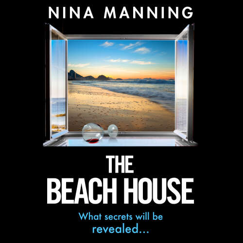 Cover von Nina Manning - The Beach House - The completely addictive psychological thriller from Nina Manning