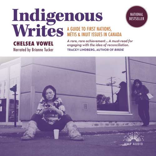 Cover von Chelsea Vowel - Indigenous Writes - A Guide to First Nations, Métis, and Inuit issues in Canada