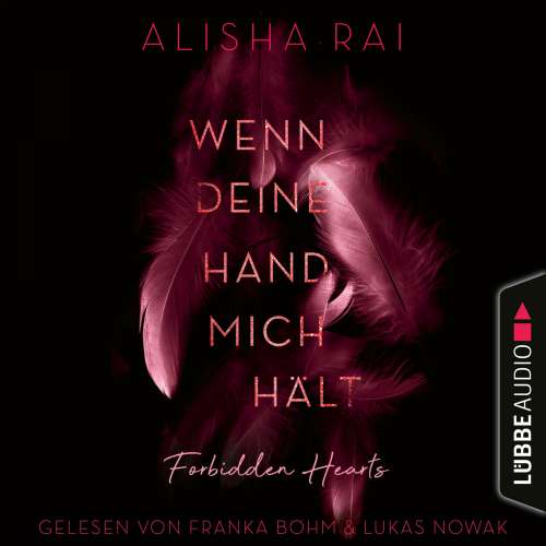Cover von Alisha Rai - Forbidden Hearts-Reihe - Teil 2 - Wenn deine Hand mich hält
