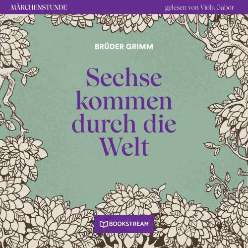 Cover von Brüder Grimm - Märchenstunde - Folge 188 - Sechse kommen durch die Welt