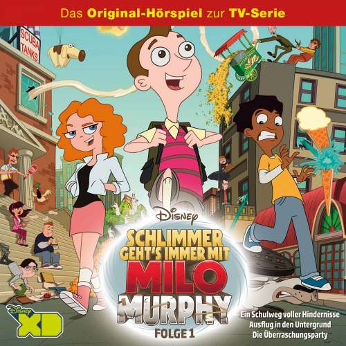 Cover von Milo Murphy Hörspiel - Folge 1 - Ein Schulweg voller Hindernisse / Ausflug in den Untergrund / Die Überraschungsparty