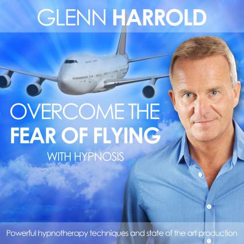 Cover von Glenn Harrold - Overcome the Fear of Flying