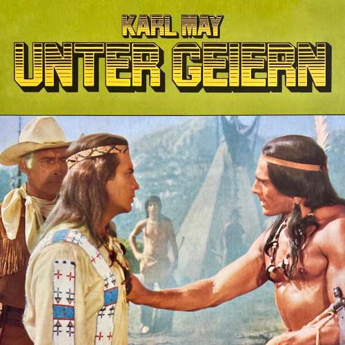 Cover von Karl May - Unter Geiern