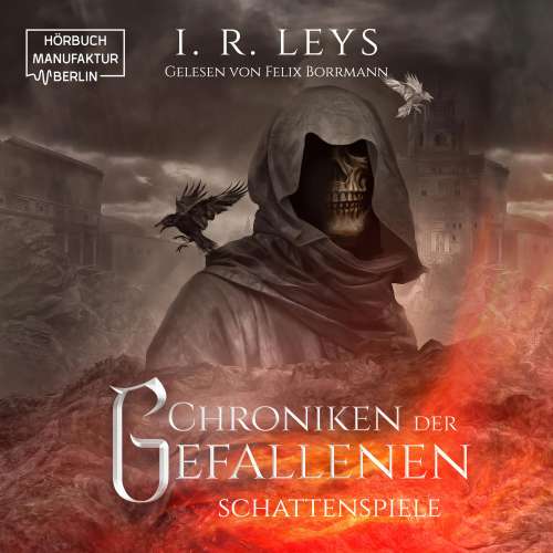Cover von I.R. Leys - Chroniken der Gefallenen - Band 1 - Schattenspiele