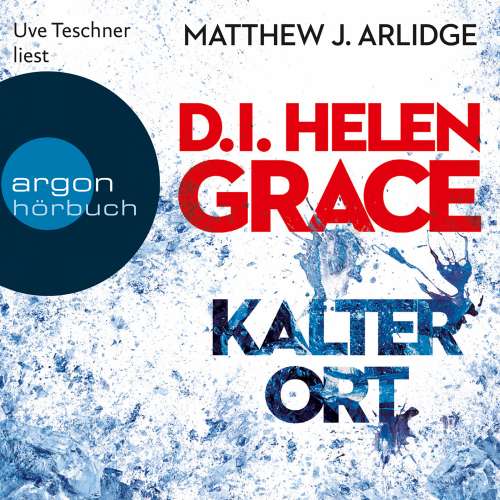 Cover von Matthew J. Arlidge - D.I. Helen Grace: Kalter Ort