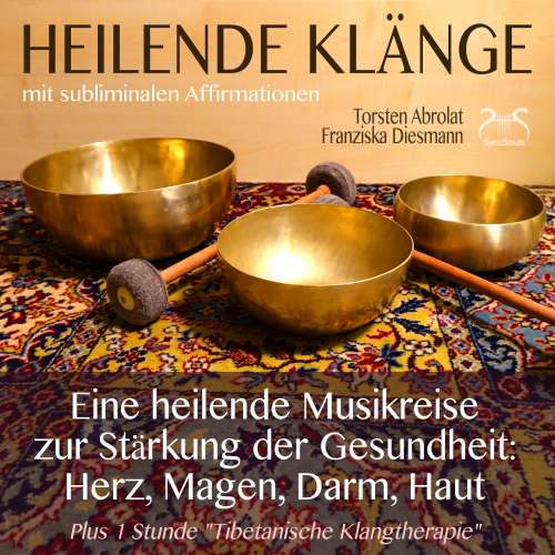 Cover von Franziska Diesmann - Heilende Klänge - Eine heilende Musikreise zur Stärkung der Gesundheit von Herz, Magen, Darm, Haut - 432 Hz Musik, tibetanische Klangschalen, binaurale Beats, Affirmationen