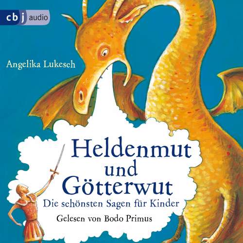 Cover von Angelika Lukesch - Heldenmut und Götterwut - Die schönsten Sagen für Kinder