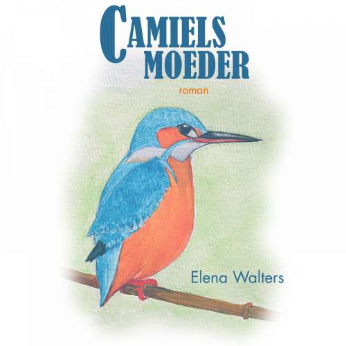 Cover von Elena Walters - Camiels moeder