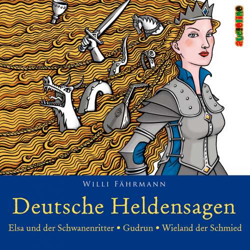 Cover von Willi Fährmann - Deutsche Heldensagen - Teil 2 - Elsa und der Schwanenritter | Gudrun | Wieland der Schmied