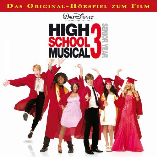 Cover von High School Musical Hörspiel -  High School Musical 3: Senior Year