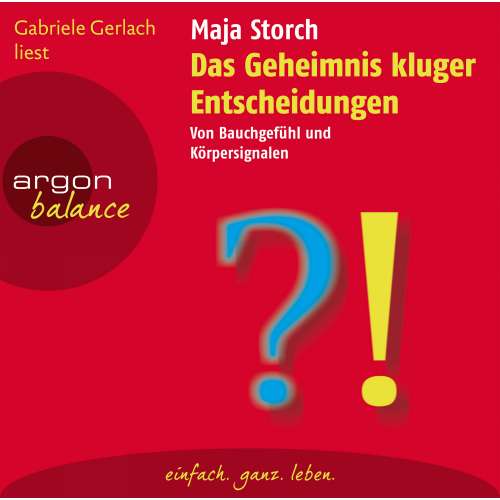 Cover von Maja Storch - Das Geheimnis kluger Entscheidungen  - Von Bauchgefühl und Körpersignalen
