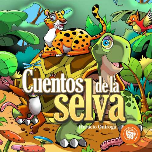 Cover von Horacio Quiroga - Cuentos de la Selva